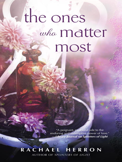 Title details for The Ones Who Matter Most by Rachael Herron - Available